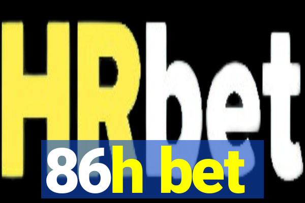 86h bet